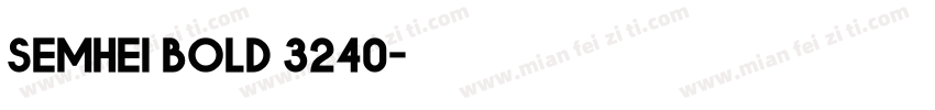 Semhei bold 3240字体转换